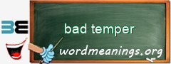 WordMeaning blackboard for bad temper